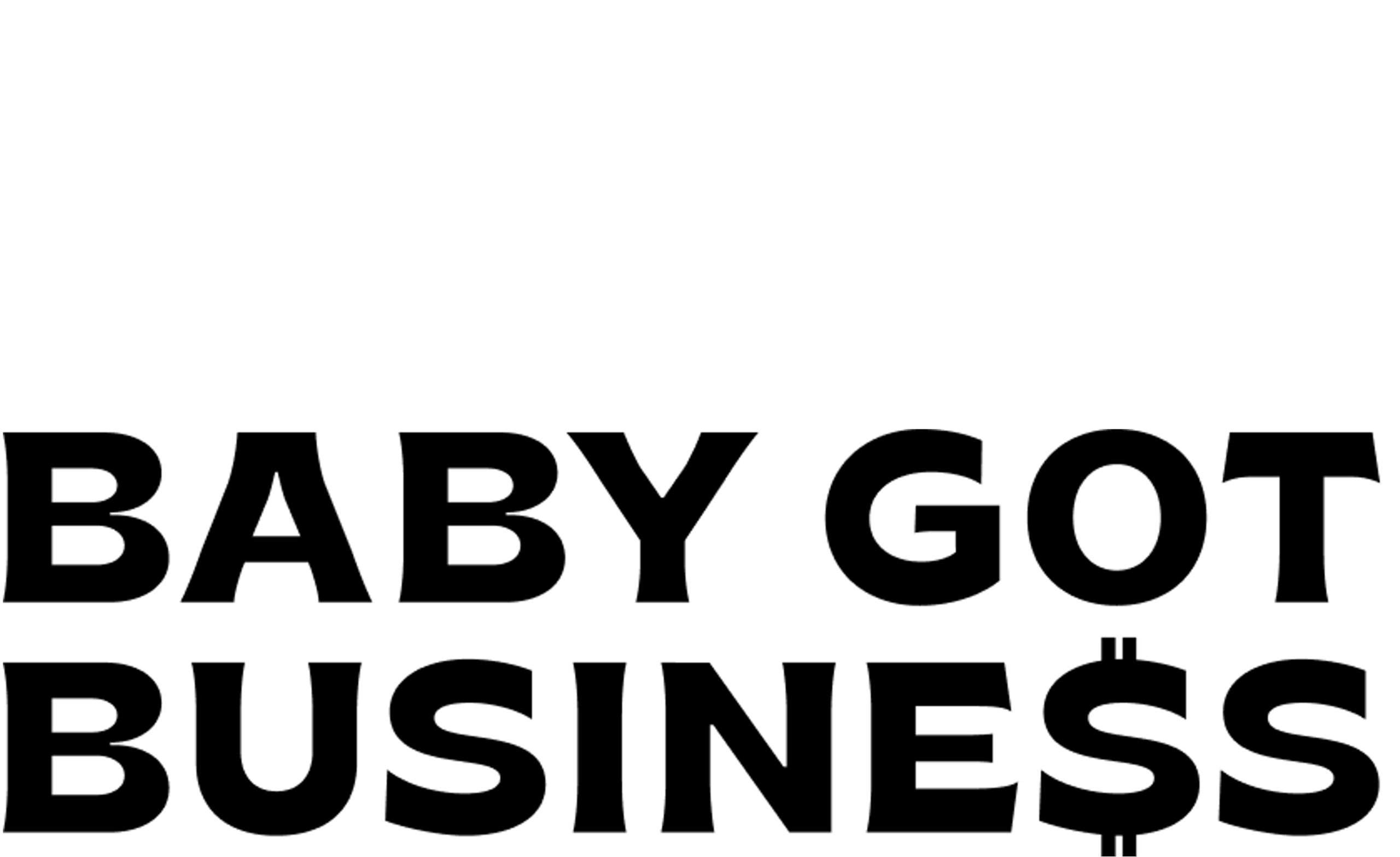 Baby got Busines